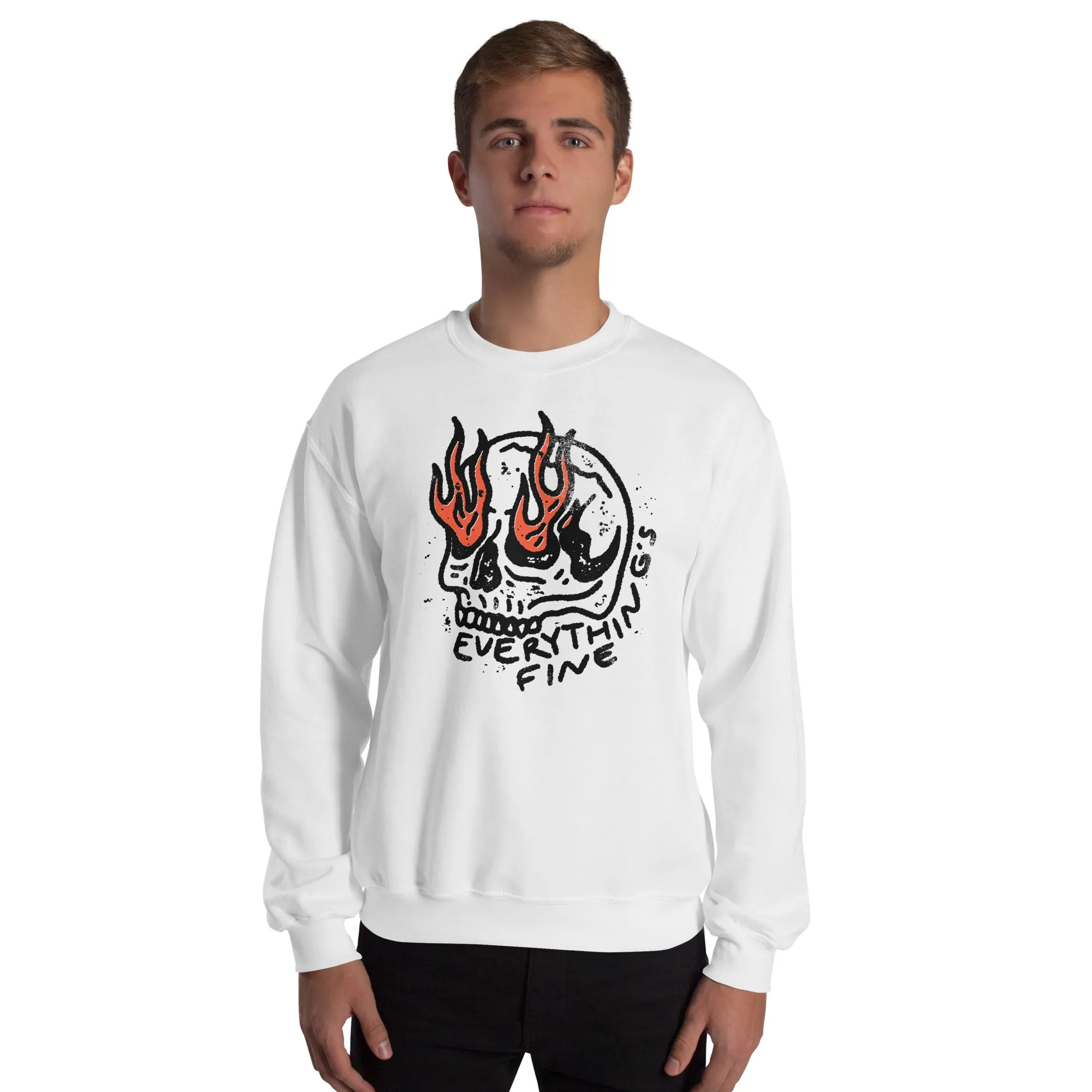 Everything's Fine Sweatshirt